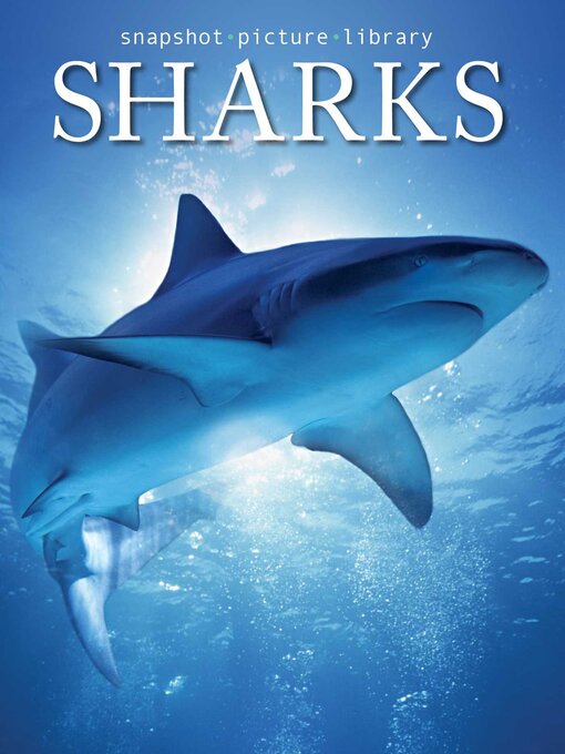 Title details for Sharks by Snapshot Picture Library - Available